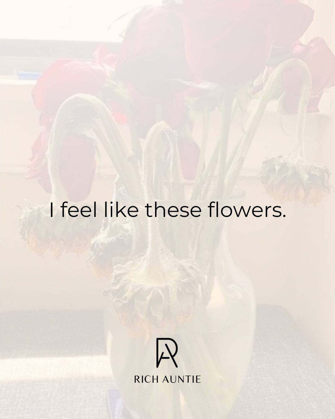 I Feel Like These Flowers