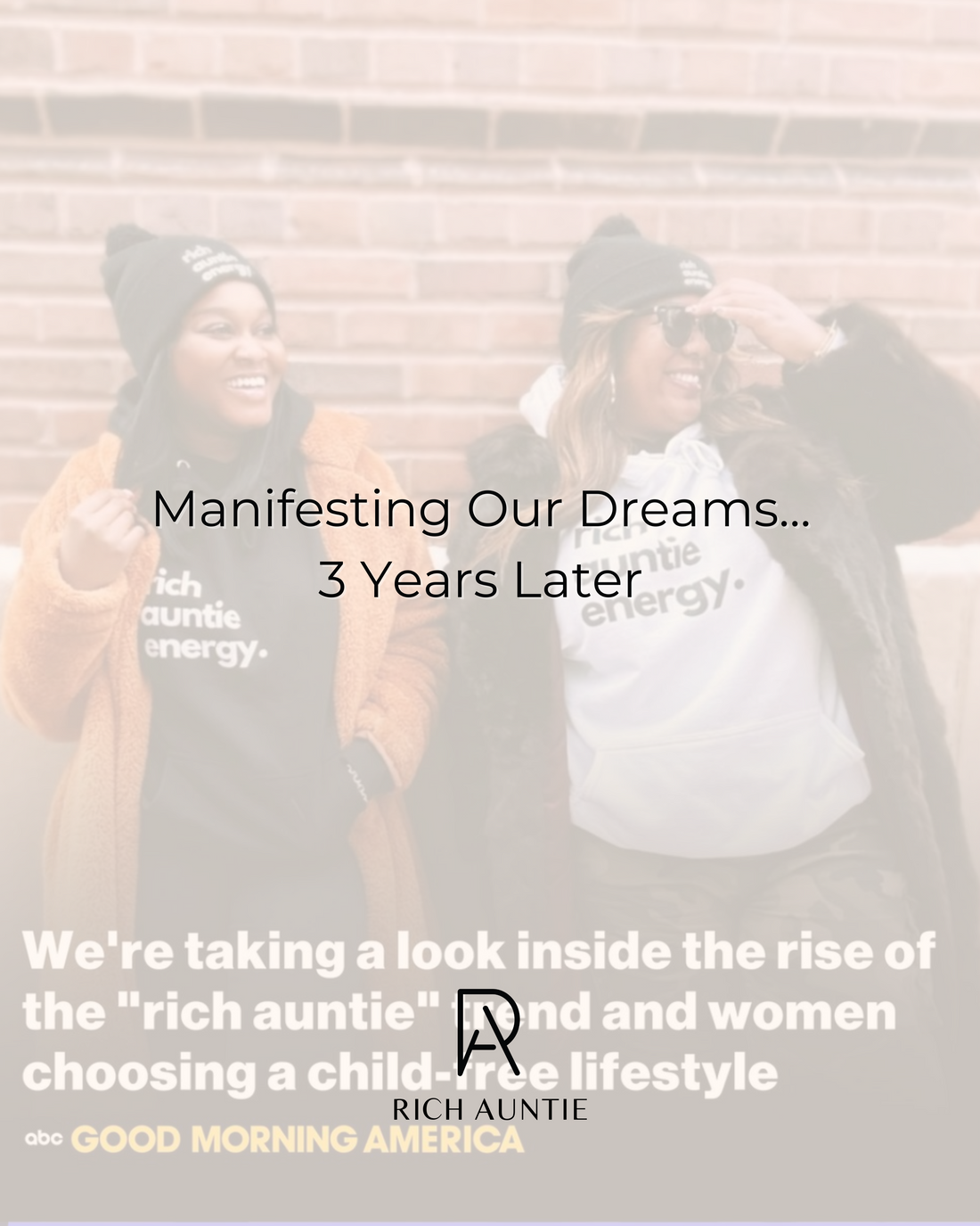 Manifesting Our Dreams…3 Years Later